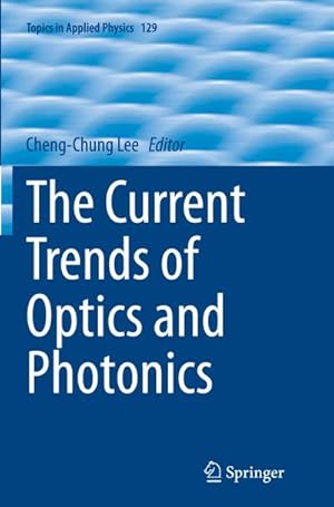 Bild des Verkufers fr The Current Trends of Optics and Photonics zum Verkauf von AHA-BUCH GmbH