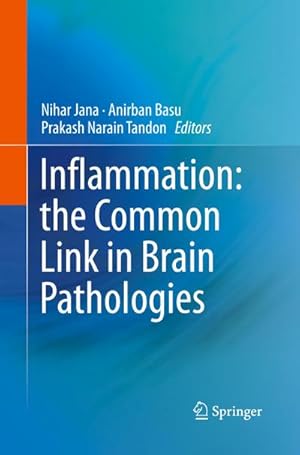 Seller image for Inflammation: the Common Link in Brain Pathologies for sale by AHA-BUCH GmbH