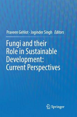 Bild des Verkufers fr Fungi and their Role in Sustainable Development: Current Perspectives zum Verkauf von AHA-BUCH GmbH