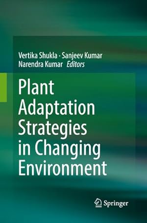 Bild des Verkufers fr Plant Adaptation Strategies in Changing Environment zum Verkauf von AHA-BUCH GmbH