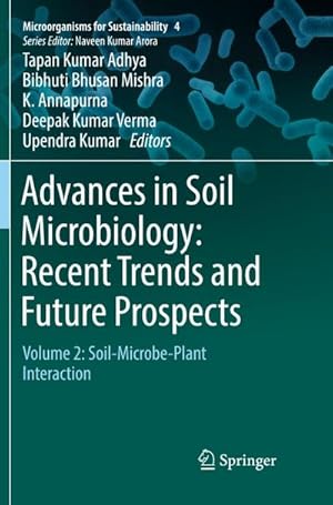 Imagen del vendedor de Advances in Soil Microbiology: Recent Trends and Future Prospects : Volume 2: Soil-Microbe-Plant Interaction a la venta por AHA-BUCH GmbH