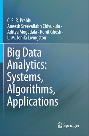 Bild des Verkufers fr Big Data Analytics: Systems, Algorithms, Applications zum Verkauf von AHA-BUCH GmbH