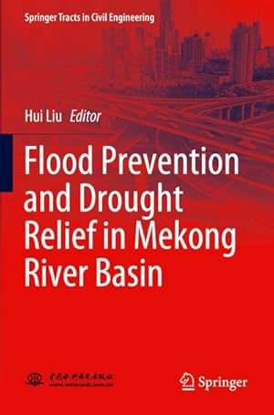 Bild des Verkufers fr Flood Prevention and Drought Relief in Mekong River Basin zum Verkauf von AHA-BUCH GmbH