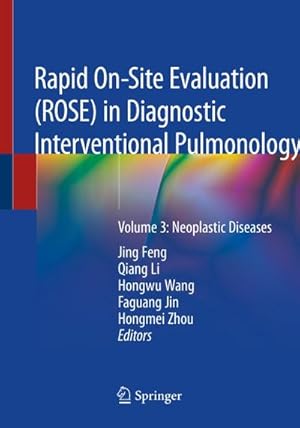 Seller image for Rapid On-Site Evaluation (Rose) in Diagnostic Interventional Pulmonology : Volume 3: Neoplastic Diseases for sale by AHA-BUCH GmbH