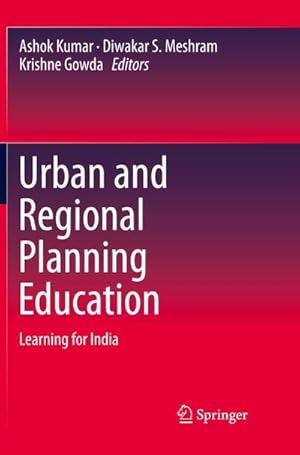 Bild des Verkufers fr Urban and Regional Planning Education : Learning for India zum Verkauf von AHA-BUCH GmbH