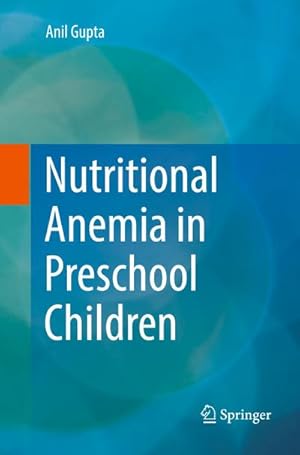 Bild des Verkufers fr Nutritional Anemia in Preschool Children zum Verkauf von AHA-BUCH GmbH