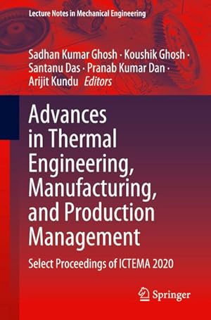 Immagine del venditore per Advances in Thermal Engineering, Manufacturing, and Production Management : Select Proceedings of ICTEMA 2020 venduto da AHA-BUCH GmbH