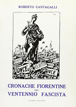 Seller image for Cronache fiorentine del ventennio fascista for sale by Libro Co. Italia Srl