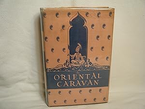 Seller image for The Oriental Caravan for sale by curtis paul books, inc.