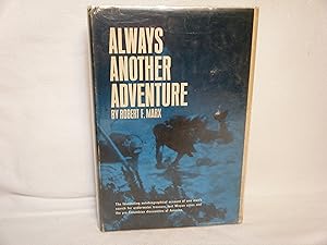 Seller image for Always Another Adventure for sale by curtis paul books, inc.