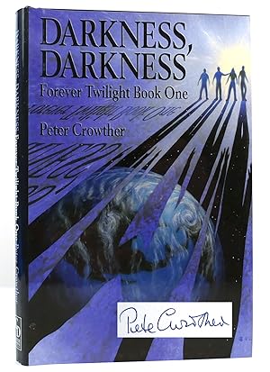 Imagen del vendedor de DARKNESS, DARKNESS: FOREVER TWILIGHT BOOK ONE SIGNED a la venta por Rare Book Cellar