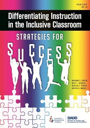 Imagen del vendedor de Differentiating Instruction in the Inclusive Classroom : Strategies for Success a la venta por GreatBookPricesUK