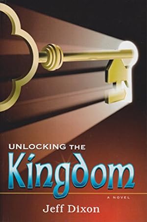 Seller image for Unlocking the Kingdom (Dixon on disney, 2) for sale by Reliant Bookstore