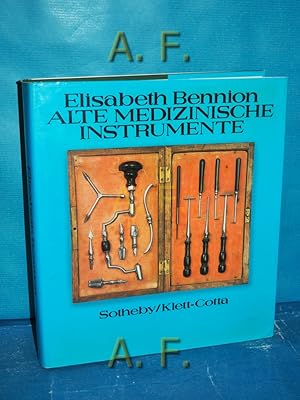 Image du vendeur pour Alte medizinische Instrumente. [Aus d. Engl. bers. von Navin Dalal] mis en vente par Antiquarische Fundgrube e.U.