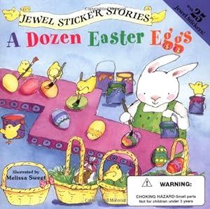 Seller image for A Dozen Easter Eggs (Jewel Sticker Stories) for sale by Reliant Bookstore
