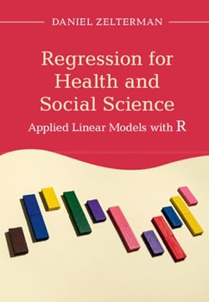 Seller image for Regression for Health and Social Science : Applied Linear Models With R for sale by GreatBookPrices