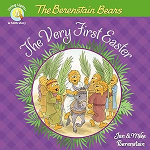 Seller image for The Berenstain Bears The Very First Easter: An Easter And Springtime Book For Kids (Berenstain Bears/Living Lights: A Faith Story) for sale by Reliant Bookstore
