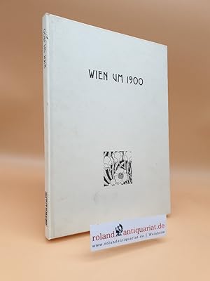 Seller image for Wien um 1900 (ISBN: 9783763501342) for sale by Roland Antiquariat UG haftungsbeschrnkt