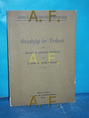 Image du vendeur pour Grundzge Der Dreherei Zum Gebrauche an Gewerblichen Lehranstalten mis en vente par Antiquarische Fundgrube e.U.