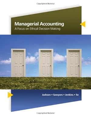 Immagine del venditore per Managerial Accounting: A Focus on Ethical Decision Making (Available Titles CengageNOW) venduto da Reliant Bookstore