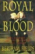 Bild des Verkufers fr Royal Blood: King Richard III and the Mystery of the Princes zum Verkauf von WeBuyBooks