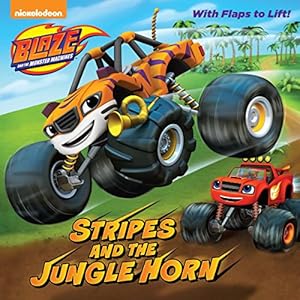 Seller image for Stripes and the Jungle Horn (Blaze and the Monster Machines) (Pictureback(R)) for sale by Reliant Bookstore