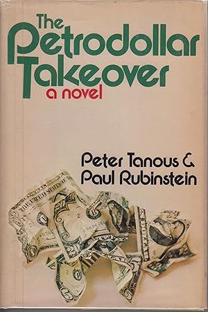 Seller image for The Petrodollar Takeover A Novel for sale by Robinson Street Books, IOBA