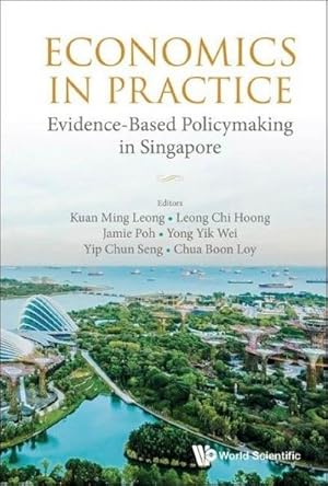 Immagine del venditore per Economics In Practice: Evidence-based Policymaking In Singapore venduto da AHA-BUCH GmbH
