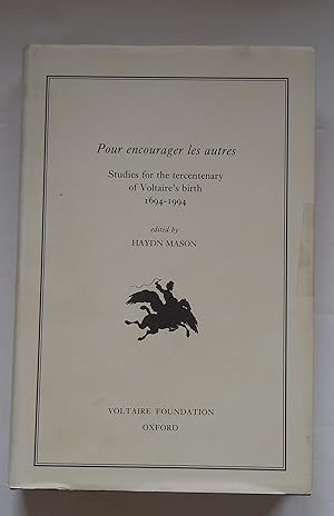 Seller image for Pour encourager les autres/Studies for the tercentenary of Voltaire's birth 1694-1994 for sale by Empire Books