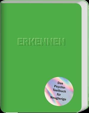 Erkennen. Das Psycho-Testbuch für Neugierige.