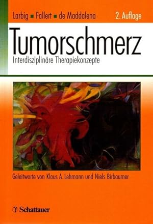 Seller image for Tumorschmerz : Interdisziplinre Therapiekonzepte / 94 Tabellen. for sale by nika-books, art & crafts GbR