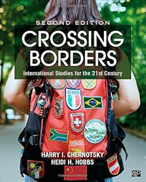 Image du vendeur pour Crossing Borders; International Studies for the 21st Century mis en vente par Reliant Bookstore
