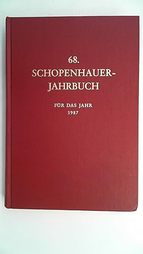 Bild des Verkufers fr Schopenhauer Jahrbuch, 68. Band, 1987, zum Verkauf von Antiquariat Maiwald