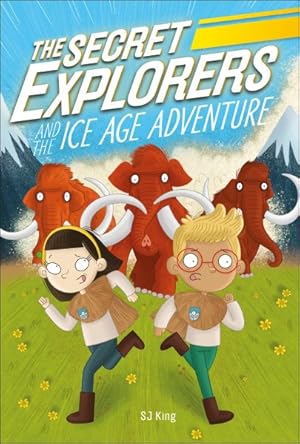 Seller image for Secret Explorers and the Ice Age Adventure for sale by GreatBookPrices