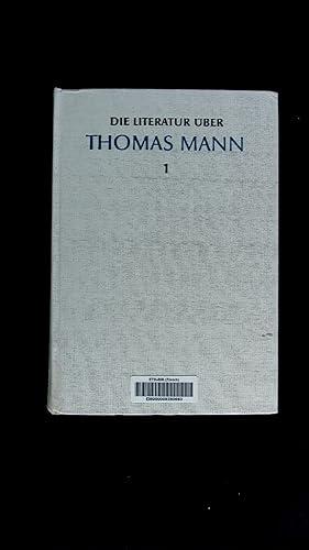 Bild des Verkufers fr Die Literatur ber Thomas Mann. Eine Bibliographie. 1898-1969. Bd. 1-2. zum Verkauf von Antiquariat Bookfarm