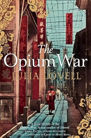 Bild des Verkufers fr Opium War Drugs, Dreams and the Making of China [Soft Cover ] zum Verkauf von booksXpress