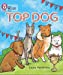 Seller image for Top Dog (Collins Big Cat Phonics) [Soft Cover ] for sale by booksXpress