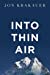 Imagen del vendedor de Into Thin Air: A Personal Account of the Everest Disaster [Soft Cover ] a la venta por booksXpress