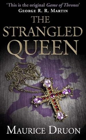 Seller image for The Strangled Queen (The Accursed Kings, Book 2) by Druon, Maurice [Paperback ] for sale by booksXpress