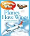 Imagen del vendedor de I Wonder Why Planes Have Wings [Soft Cover ] a la venta por booksXpress