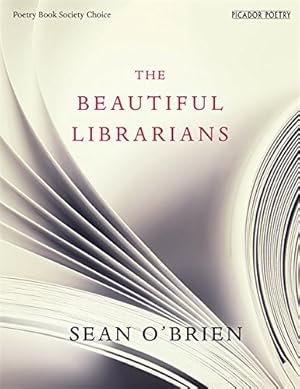 Imagen del vendedor de The Beautiful Librarians by O'Brien, Sean [Paperback ] a la venta por booksXpress
