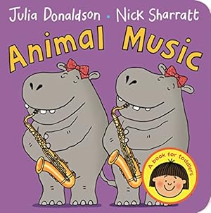 Bild des Verkufers fr Animal Music by Donaldson, Julia [Board book ] zum Verkauf von booksXpress