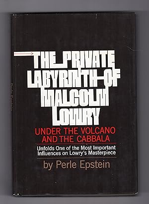 Bild des Verkäufers für THE PRIVATE LABYRINTH OF MALCOLM LOWRY: UNDER THE VOLCANO and the Cabala zum Verkauf von BOOKFELLOWS Fine Books, ABAA