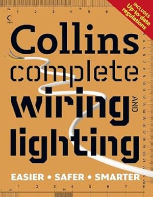 Image du vendeur pour Collins Complete Wiring and Lighting by Jackson, Albert [Paperback ] mis en vente par booksXpress