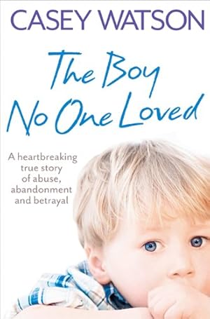 Seller image for The Boy No One Loved by Watson, Casey [Paperback ] for sale by booksXpress