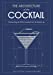 Seller image for The Architecture of the Cocktail: Constructing the Perfect Cocktail from the Bottom Up [Hardcover ] for sale by booksXpress