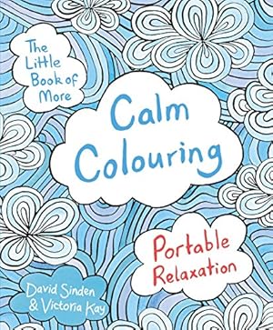 Seller image for The Little Book of More Calm Colouring: Portable Relaxation [Soft Cover ] for sale by booksXpress