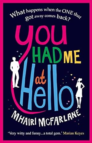 Imagen del vendedor de You Had Me At Hello by McFarlane, Mhairi [Paperback ] a la venta por booksXpress