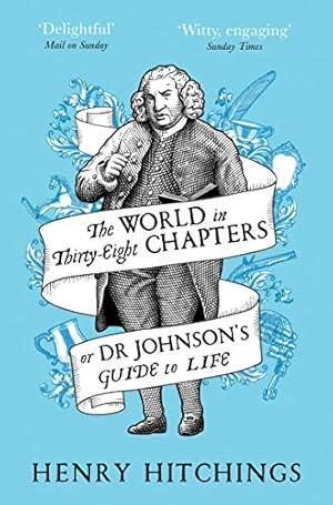 Imagen del vendedor de The World in Thirty-Eight Chapters or Dr Johnsonâs Guide to Life [Soft Cover ] a la venta por booksXpress
