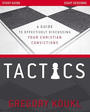 Immagine del venditore per Tactics Study Guide, Updated and Expanded: A Guide to Effectively Discussing Your Christian Convictions by Koukl, Gregory [Paperback ] venduto da booksXpress